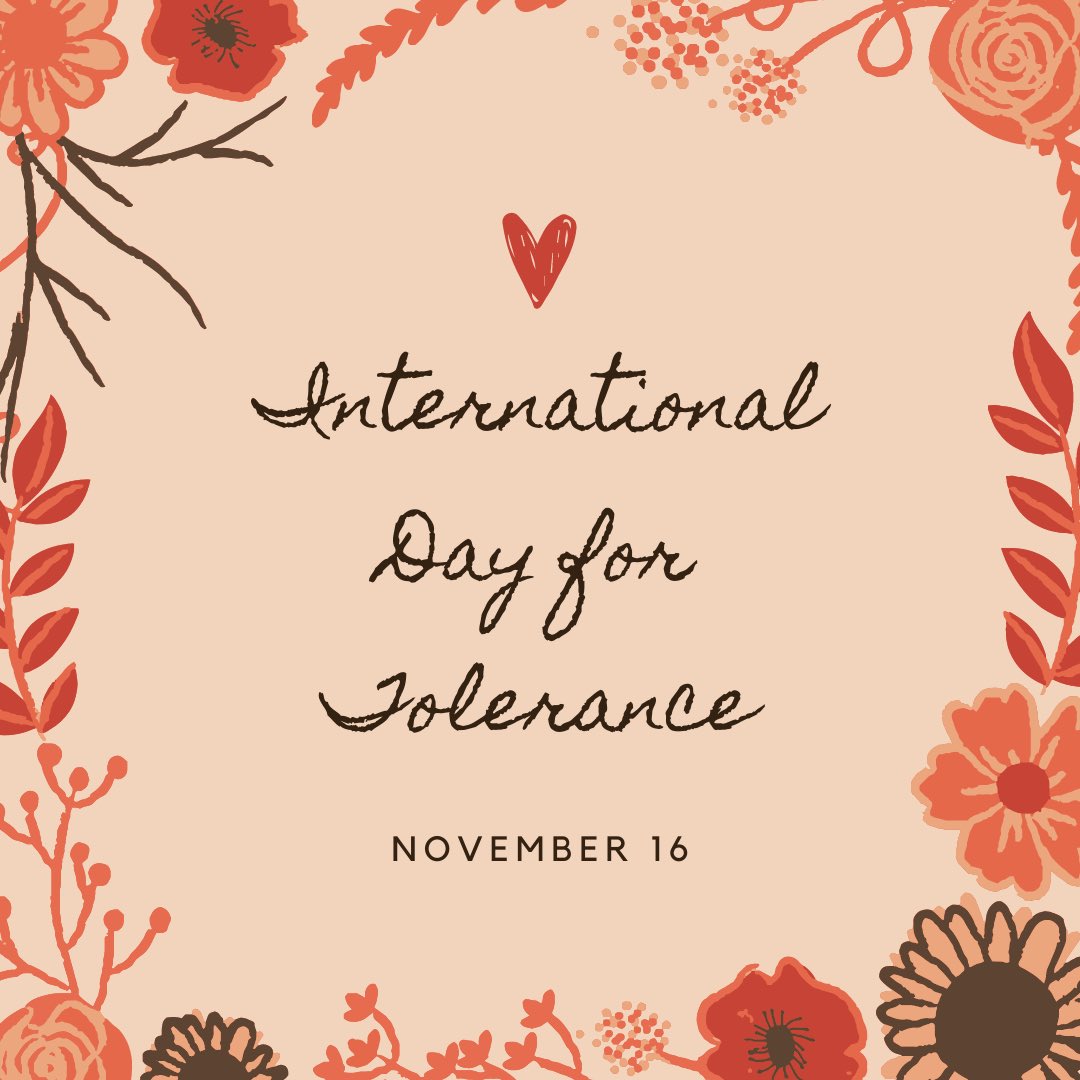 International Day for Tolerance is an observed day for peace and understanding between different cultures.  ✨Spread Kindness and Unity!