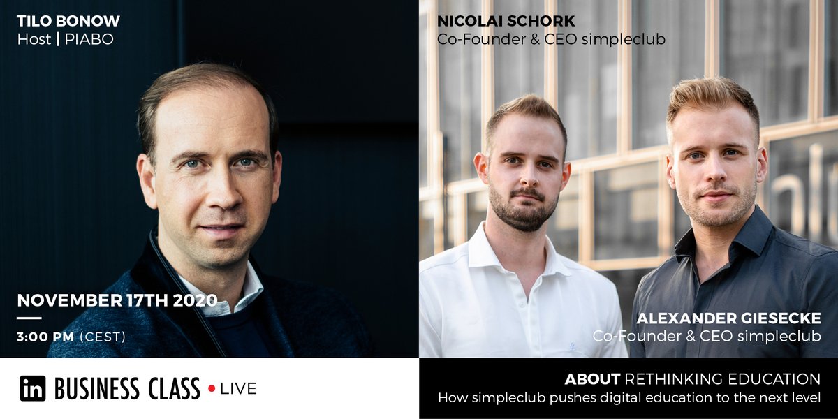 PIABO's tweet photo. Rethinking #education: Together with Alexander Giesecke & Nicolai Schork, the founders of the learning app @simpleclubDE, @TiloBonow will discuss how #digitallearning should be designed in the future. Join our Livestream tomorrow, 17.11., 3pm CEST. #businessclasslive https://t.co/X7zfPJDQ84