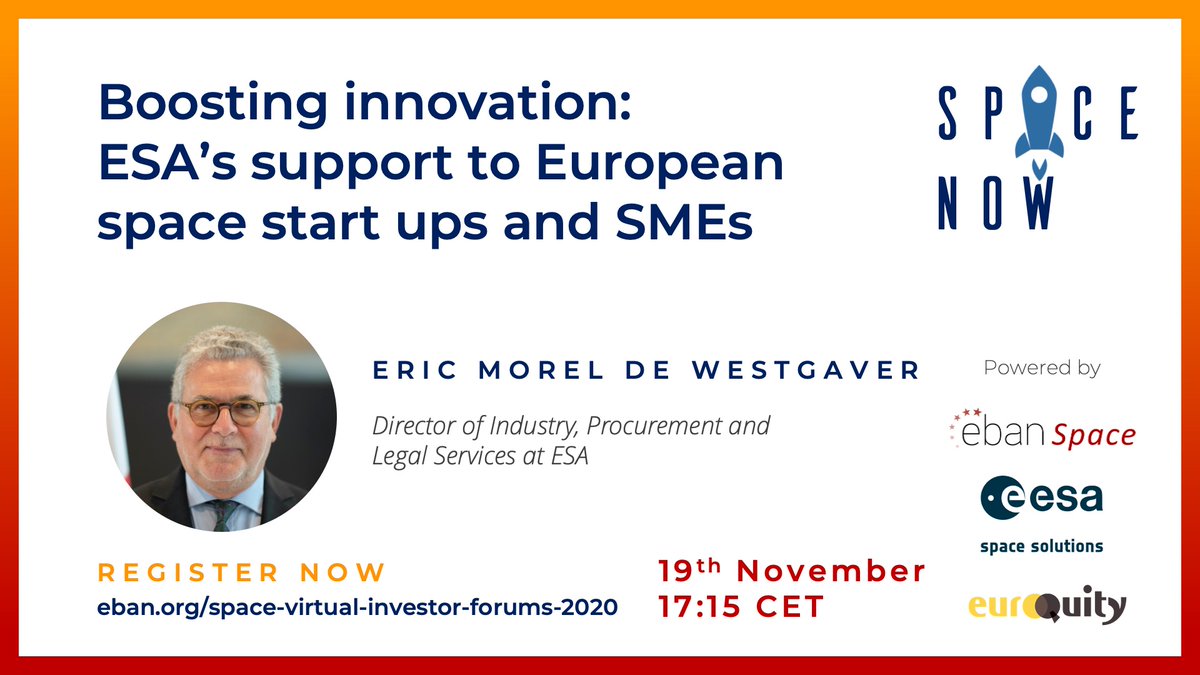 Space4Europe's tweet photo. Last chance to register! 📆
Join @EBAN_org, @esa & #ESAspacesolutions at the #SpaceNow Virtual Investor Forums.
Eric Morel de Westgaver from ESA will shares his thoughts on boosting #innovation through #SME support on 19/11 👇
https://t.co/uXkFGcsZdq https://t.co/Axc3g2VT59