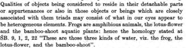 Mention can be made of qualitative specification ('hairyness' of types of light in relation to Vedic deities), specification in appurtenance homology (water representing frogs, lotus, bamboo-shoots alike), & concatenated specification (co-relating brick to earth in TS 5.6.8.5)