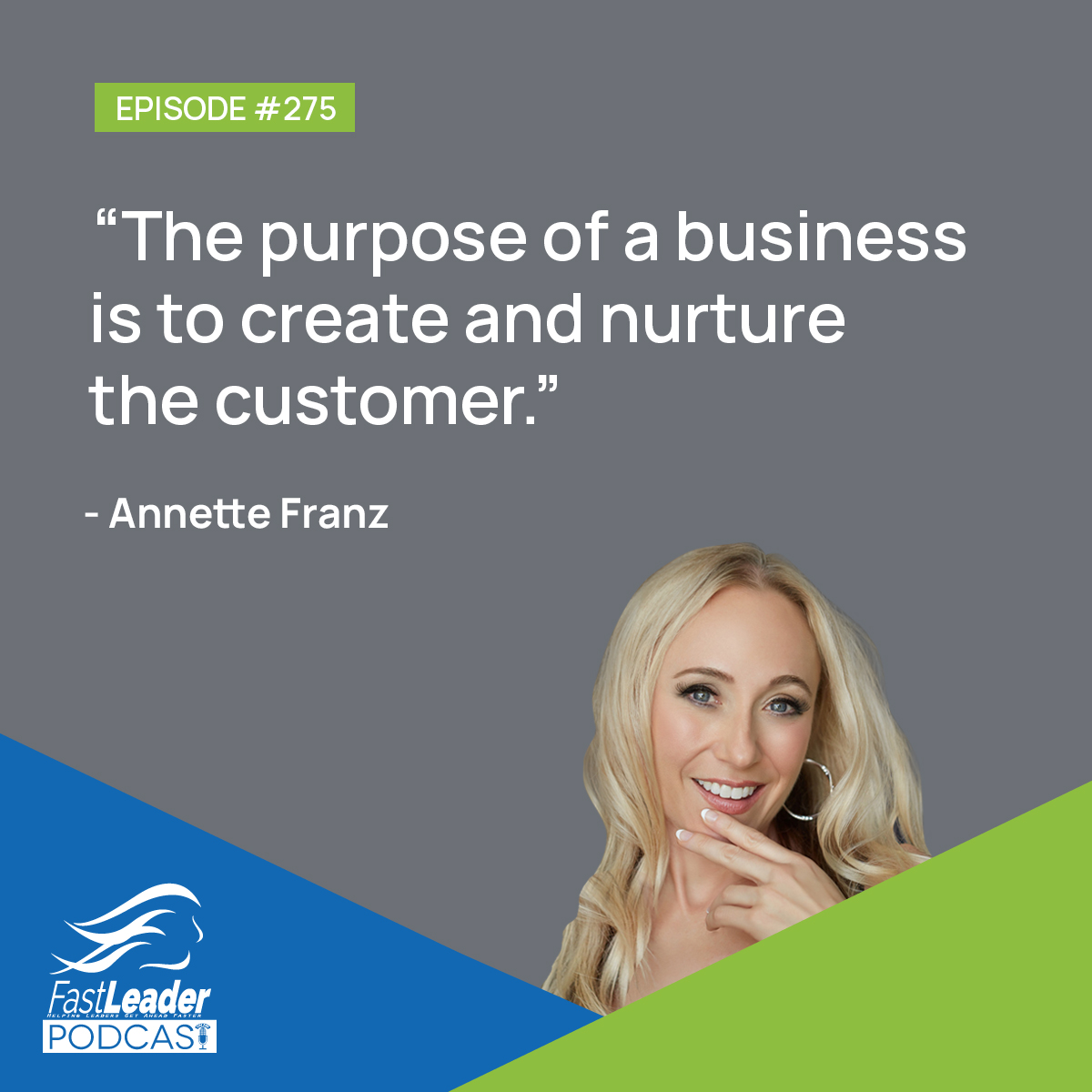 "The purpose of a business is to create and nurture the customer."