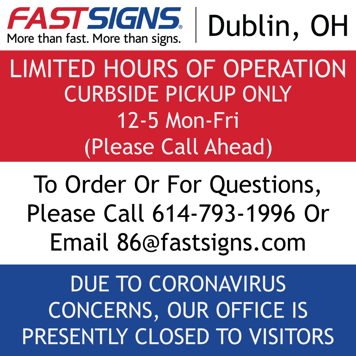 We currently have limited hours of operation. Please read below for information about ordering and pick up procedures. #fastsigns86 #fastsignsdublin #dublin #ohio