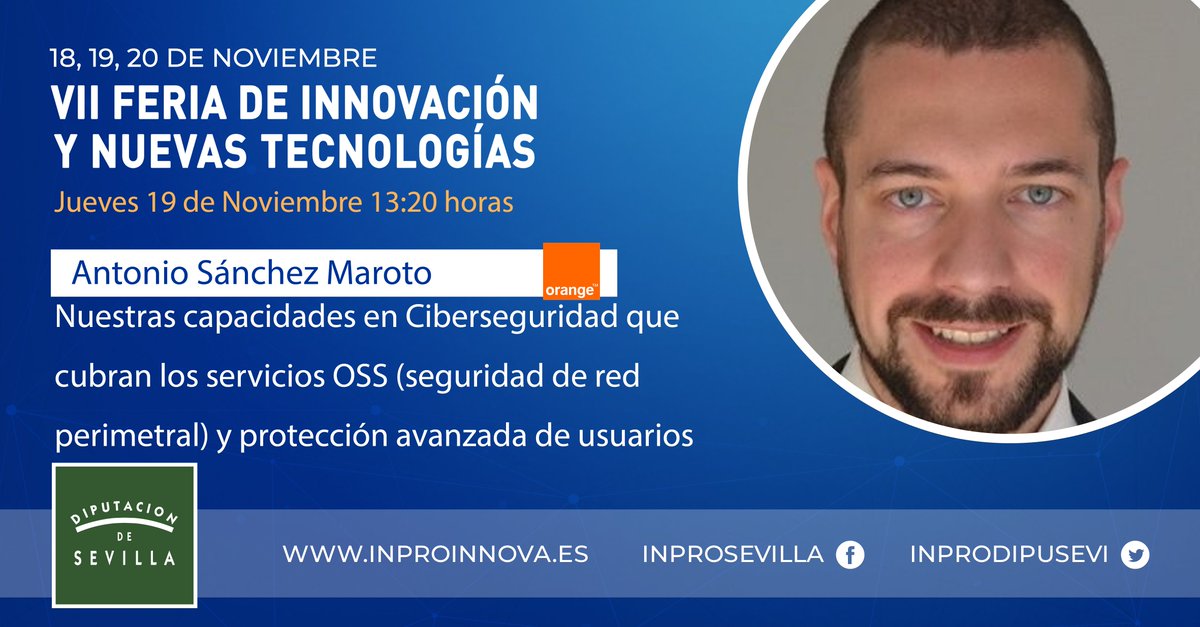 INPRODipusevi's tweet photo. Jueves 19 de Noviembre. 13:20 @orange en @DIPUSEVI Antonio Sanchez-Maroto Gallardo. #Ciberseguridad #secureendpoint #securemail y #securemobile). https://t.co/SjXxnQD8an… https://t.co/lrNivGnq8f