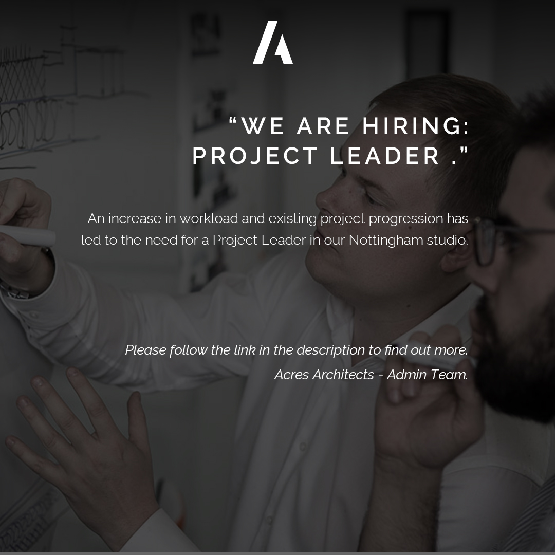 AcresArchitects's tweet photo. Another exciting role available here at @AcresArchitects 

We're looking for a Project Leader to join the team at the Nottingham Office. Is this your next role?  For more information visit: https://t.co/SjeCmKY3p8

CREATIVE / SPIRITED / INTUITIVE / AMBITIOUS https://t.co/zRbePzCAFR