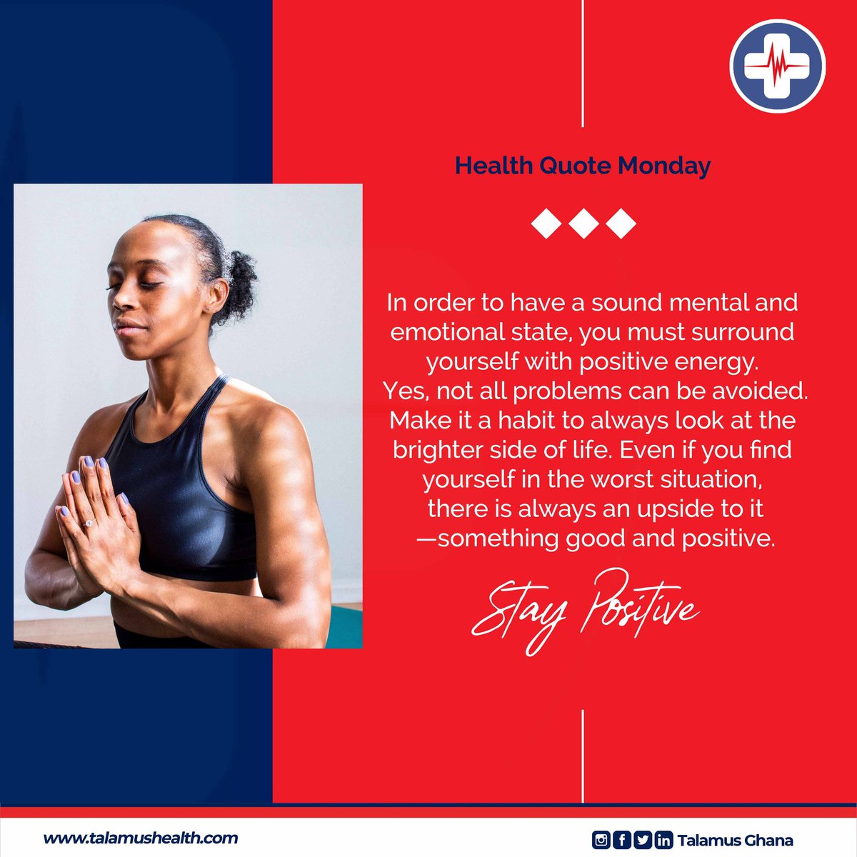 TalamusGhana's tweet photo. #TalamusSays the act of positivity is a must for maintaining a healthy lifestyle.

Have a splendid week.
#TalamusHealth #HealthQuoteMonday #MondayMotivation #healthylifestyle #Health https://t.co/TIEePOv9UV
