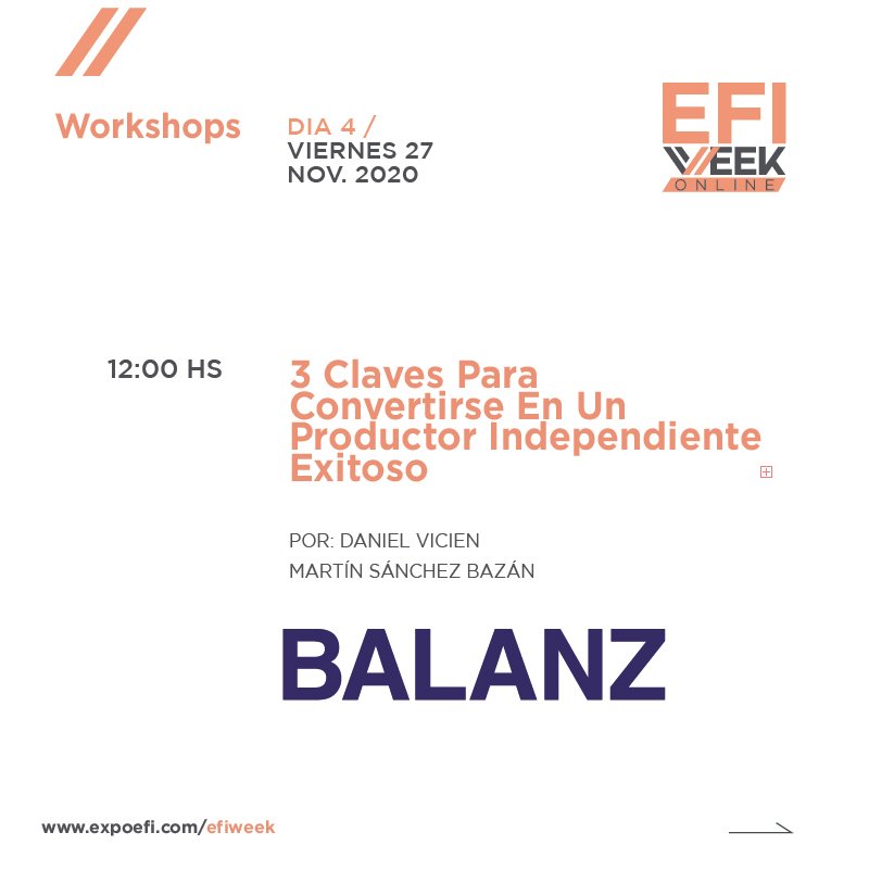 ExpoEFI's tweet photo. // #Workshop // #EFIWeek Online #ExpoEFI
3 Claves Para Convertirse En Un Productor Independiente Exitoso
Por: Daniel Vicien - Martín Sánchez Bazán
@BalanzCapital 
-
Día 4: Viernes 27/11
Horario: 12 hs
Inscribite GRATIS >> https://t.co/szuaLVo334 https://t.co/XkKe7yG8vU