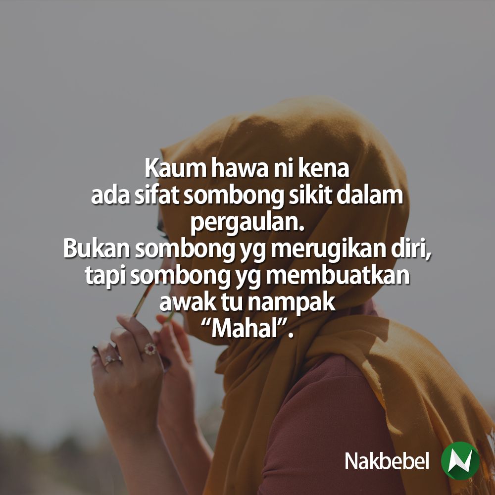 nakbebel's tweet photo. "Mahalkan" diri anda  | Follow @santapanhidup untuk quote-quote kehidupan https://t.co/YiTcDVAvN7