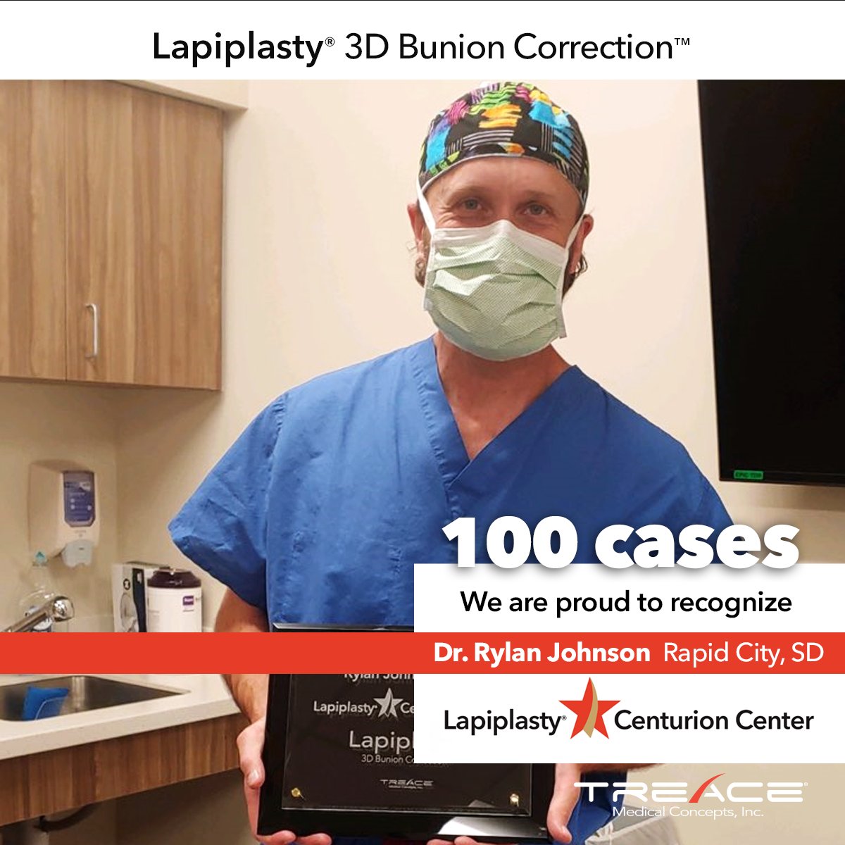 We are proud to congratulate Dr. Rylan Johnson (Rapid City, SD) on joining the Lapiplasty® Centurion club! Dr. Johnson and his team recently treated their 100th Lapiplasty® 3D Bunion Correction™ patient.

#lapiplasty #thefutureofhalluxvalgussurgery #fixitrightthefirsttime