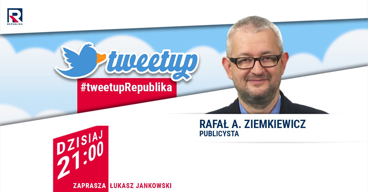 RepublikaTV's tweet photo. #TweetUpRepublika | #Zapraszamy do zadawania pytań @R_A_Ziemkiewicz dziś o 21:00! #program #pytanie #widz #telefon #Twitter #TweetUp 
#włączprawdę z #TVRepublika https://t.co/nfdW8xOwST