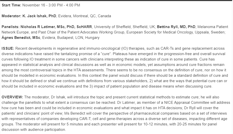 I'm now logging into  #ISPOREurope live session IP3: The Meaning of Cure – the Search for What? with  @NRLatimer,  @BettinaRyll, and K. Jack Ishak and Ágnes Benedict from  @evideraglobal  https://ispor-europe2020.secure-platform.com/a/gallery/rounds/13/details/1381