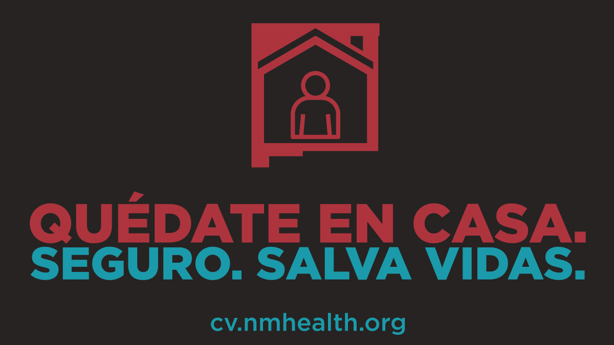 Por favor, quédese en casa tanto como sea posible. Juntos podemos frenar la propagación de # COVID19. #ProtectNM #StayhomeSaveLives