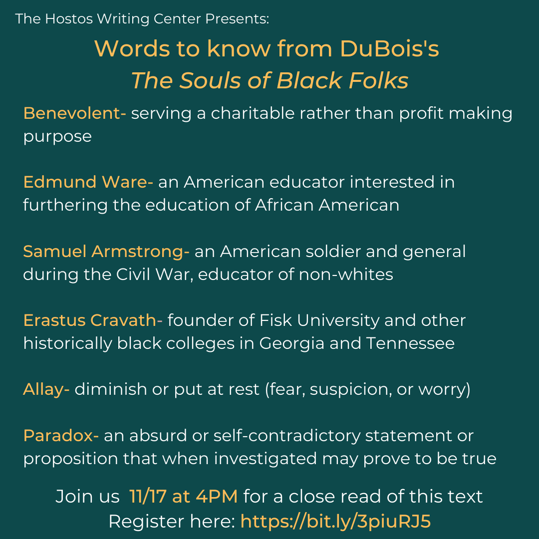 HostosWriting's tweet photo. #Writers, here is the partial vocabulary list for tomorrow's #ReadingMeetUp on #WEBDuBois's #TheSoulsofBlackFolks.
There's still time to join us tomorrow 11/17 at 4PM via Zoom.
To RSVP visit: https://t.co/qlX6A5a18s
#WritingCommunity #Sociology #AmericanLit #Humanities https://t.co/FGOQtnB5mE