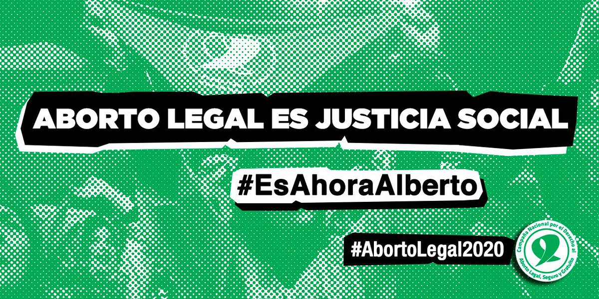 #EsAhoraAlberto #AbortoLegal2020 💚