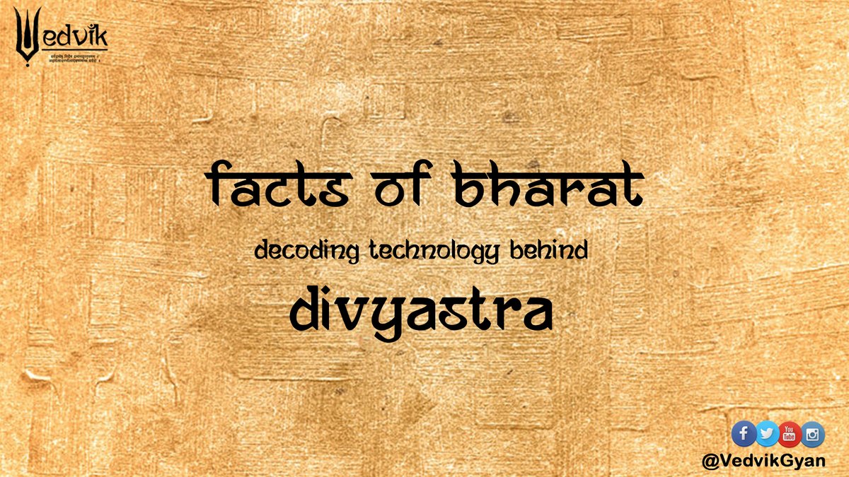 Part 2 of 2...Decoding the technology behind Agniyastra.See our upcoming video on "Technology behind Divyastra". Subscribe to our YouTube Channel. https://www.youtube.com/c/VedvikGyan 