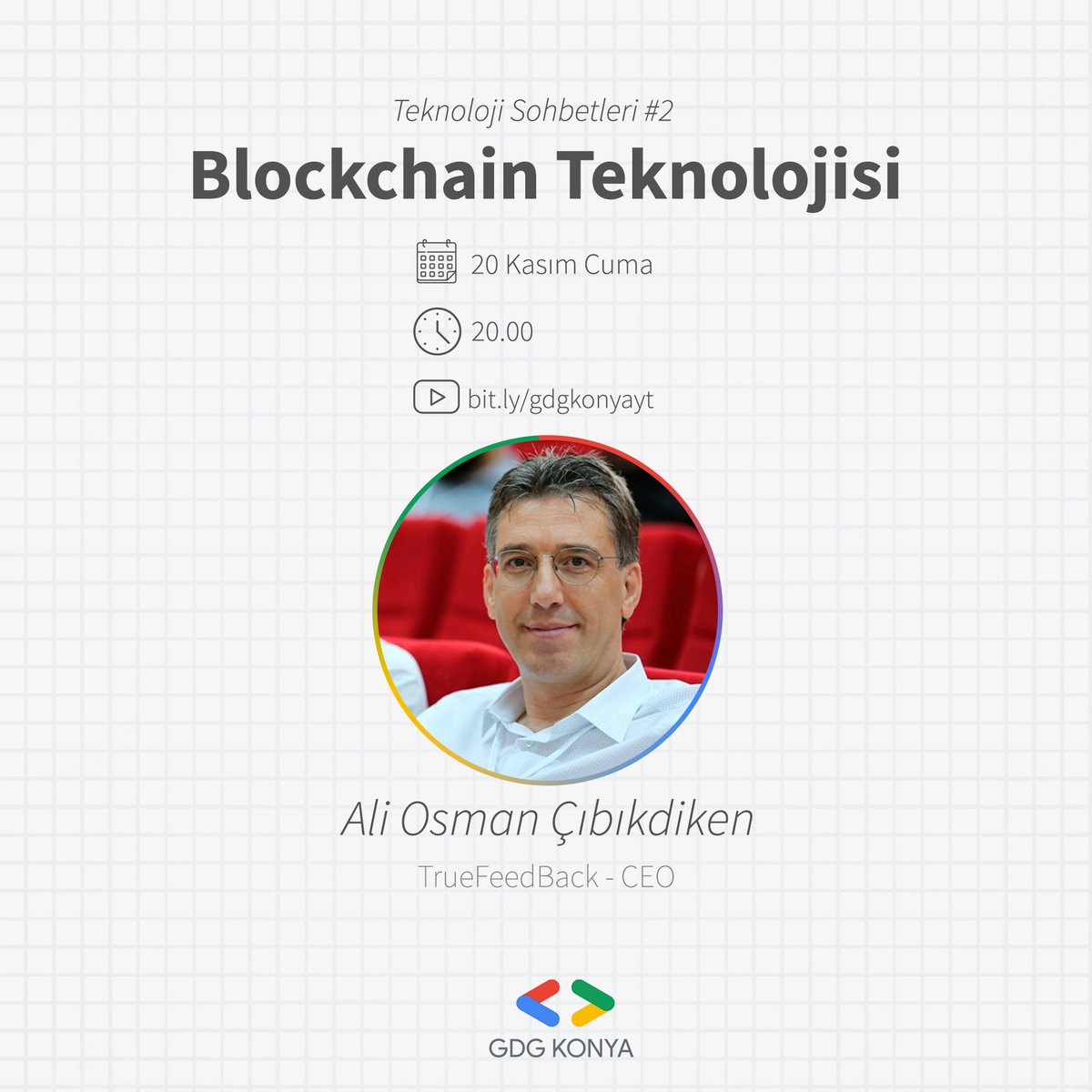 Teknoloji Sohbetlerinde bu haftaki konumuz Blockchain Teknolojisi. TrueFeedBack Ceo'su Ali Osman Çıbıkdiken'i ağırlıyoruz. Blockchain'e ilginiz varsa veya ne olduğunu merak ediyorsanız 20 Kasım Cuma günü saat 20.00'da görüşmek üzere. Etkinlik linki burada: linktr.ee/gdgkonya