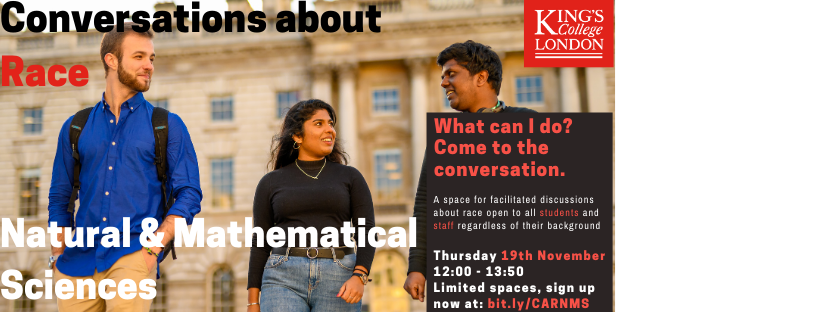 KingsNMES's tweet photo. Following the success of the first session, there will be another Conversations About Race on 19 November!

Students and staff from all backgrounds can share their experiences with race at King’s. 

Sign up now while spaces last: https://t.co/tlEJQ1kAK0 https://t.co/1kPjcX6QDV