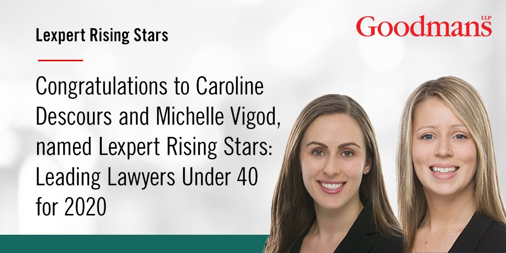 GoodmansLLP's tweet photo. We are pleased to announce Goodmans LLP partners Caroline Descours and Michelle Vigod have been selected as @Lexpert Rising Stars: Leading Lawyers under 40 for 2020  #LexpertRisingStars https://t.co/bIv8dY3H1Z