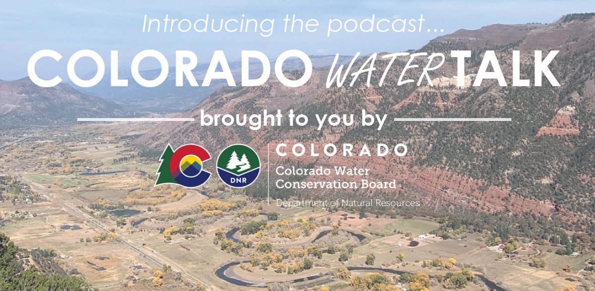 CWCB_DNR's tweet photo. It's here! Listen to our first Colorado Water Talk podcast episode featuring #codrought2020 & more: https://t.co/pk2ILTGpyv https://t.co/cdwwXWkIep