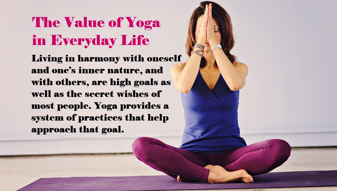 Yoga Articles on X: The Value of Yoga in Everyday Life. Yoga, as an  age-old system, has always been a practical science of living which teaches  us the tools for a balanced