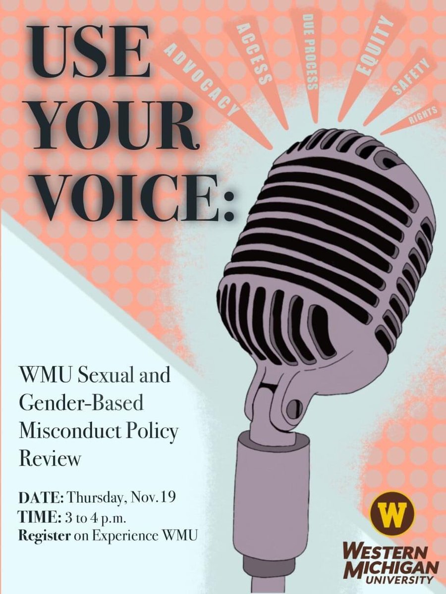 WMUwechoose's tweet image. YOU have the opportunity to use your voice during the review of WMU’s Sexual and Gender-Based Misconduct Policy. This is a great time to educate yourself and provide input on what you feel will help benefit the wellbeing of our campus. It’s time to be apart of the change.