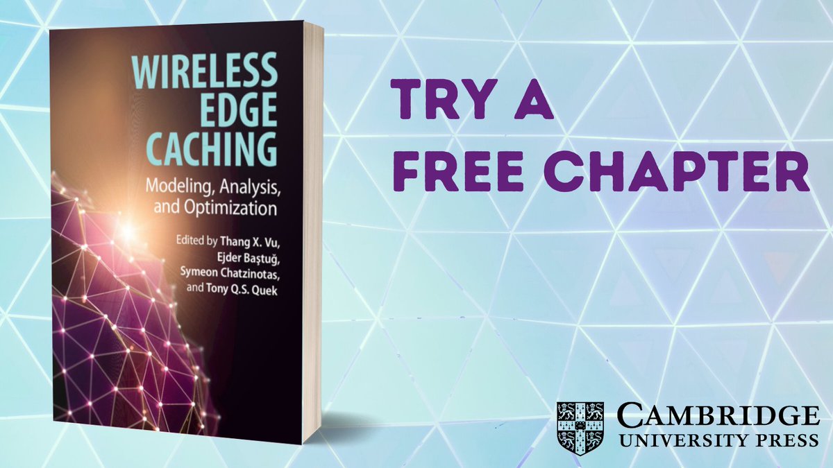 CUP_SciEng's tweet image. Discover the latest research results for both uncoded and coded caching techniques in future wireless network design.
Try a chapter at ow.ly/D9IL50Cht65

#codedcaching #wirelessnetwork