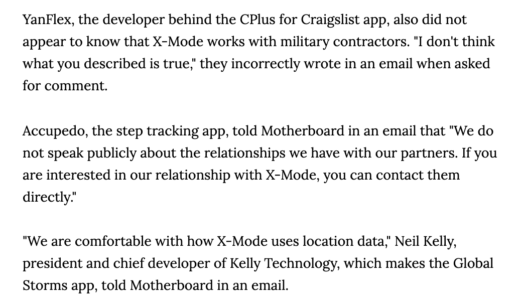 The companies and apps that are doing this - which include a Craigslist app I was using until I edited this story, a level app, a Muslim dating app, a storm weather app, among others - largely said they don't give a shit what happens with the data