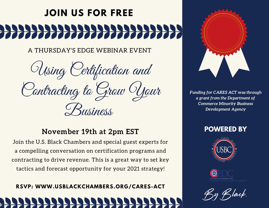 usbccedc's tweet photo. Join us this Thursday, 11/19 at 2pm for a Thursday’s Edge webinar with @usblackchambers &amp; special guest speakers about using certification and contracting to grow your business. Find out how to navigate the process and formula for success at https://t.co/bgGl2Yo8bt https://t.co/FF50Zztazq