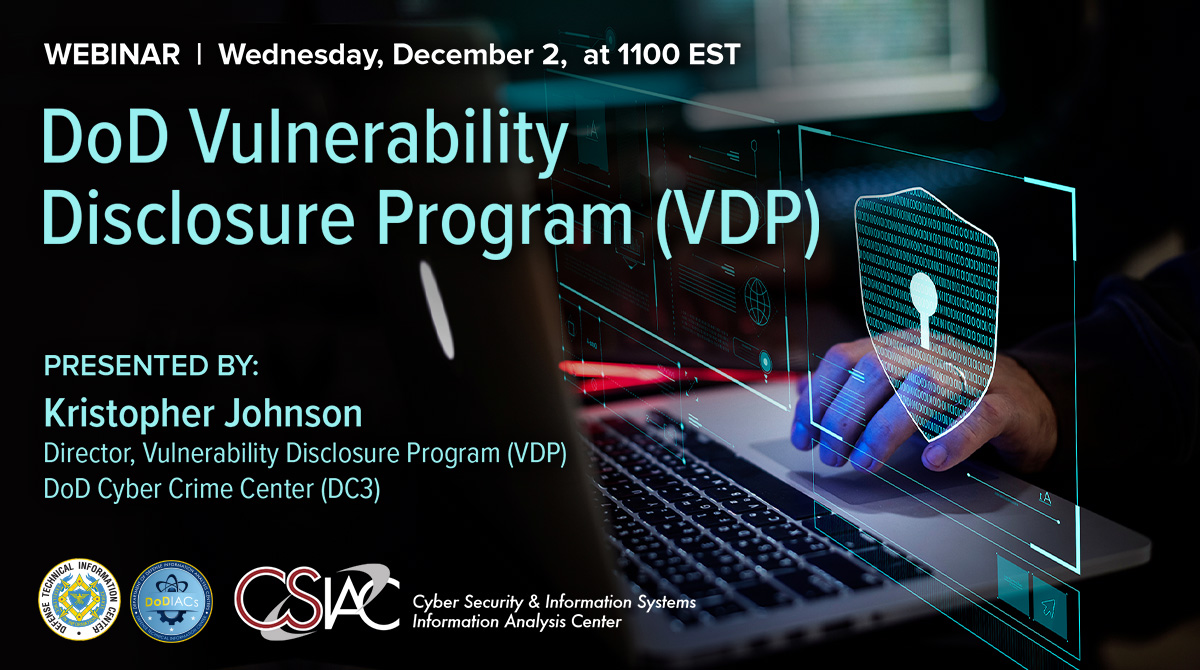 DoD_CSIAC's tweet photo. Join CSIAC on 2 Dec. at 1100 EST for a #webinar titled “Vulnerability Disclosure Program.” Discover a Secretary of Defense initiative for strengthening the #DoD #InformationNetwork (#DoDIN) security.
Register https://t.co/HnkS9NYgye
Learn more https://t.co/eEDGnO27r2 https://t.co/y4iQe6dJBO
