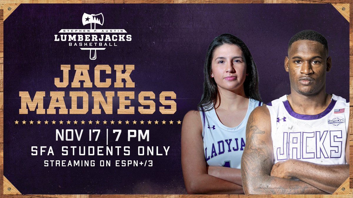 IT’S THE MOST WONDERFUL TIME OF THE YEAR-BASKETBALL SEASON IS HERE!!!!!Meet your Lumberjack and Ladyjack basketball teams this TUESDAY at 7PM in the SAWMILL at JACK MADNESS! Be there early to get a FREE T-SHIRT!!

{400 seats available for students only}