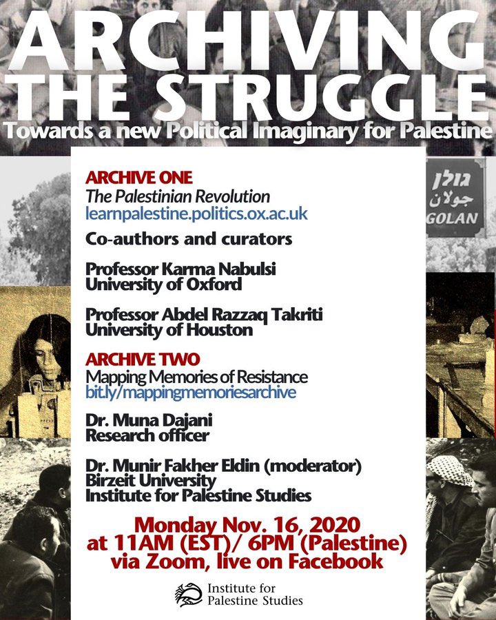 LIVE NOW: Archiving the Struggle: Towards a New Political Imaginary for Palestine We have Karma Nabulsi,  @abedtakriti,  @muna_d and Munir Fakher Eldin speaking today. We will be live tweeting some highlights of the webinar under this thread! 