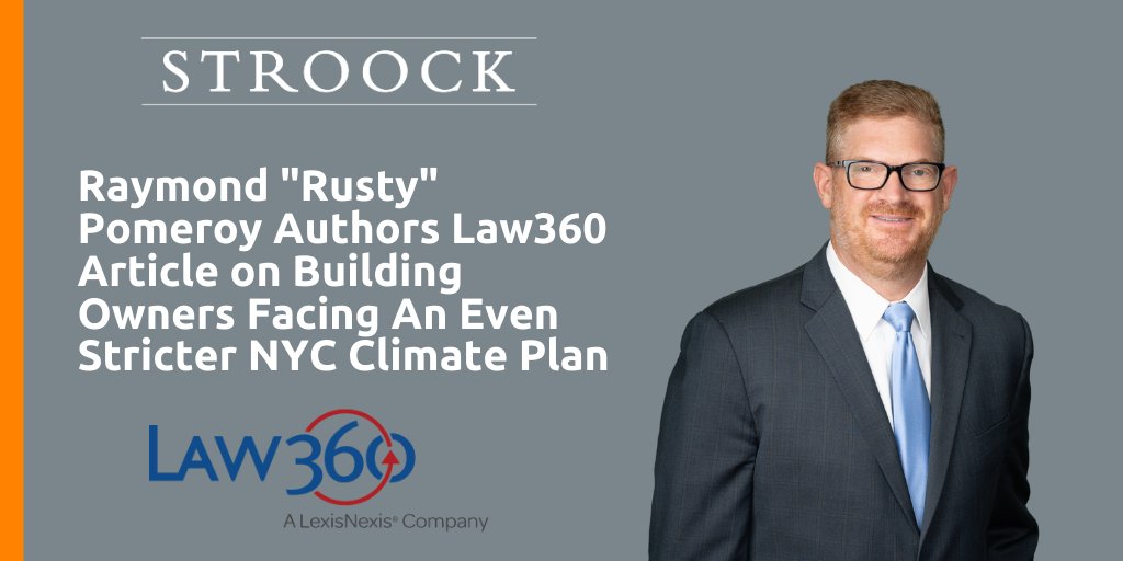 StroockRE's tweet photo. In a @Law360 article, Raymond Pomeroy addresses the NYC Council’s amendment to the #ClimateMobilizationAct would expand multifamily residential buildings subject to #CMA strict #greenhousegas emissions limitations.
https://t.co/BPctWAqZYf
#climatechange #environmentallaw https://t.co/GzuRdcjcEp