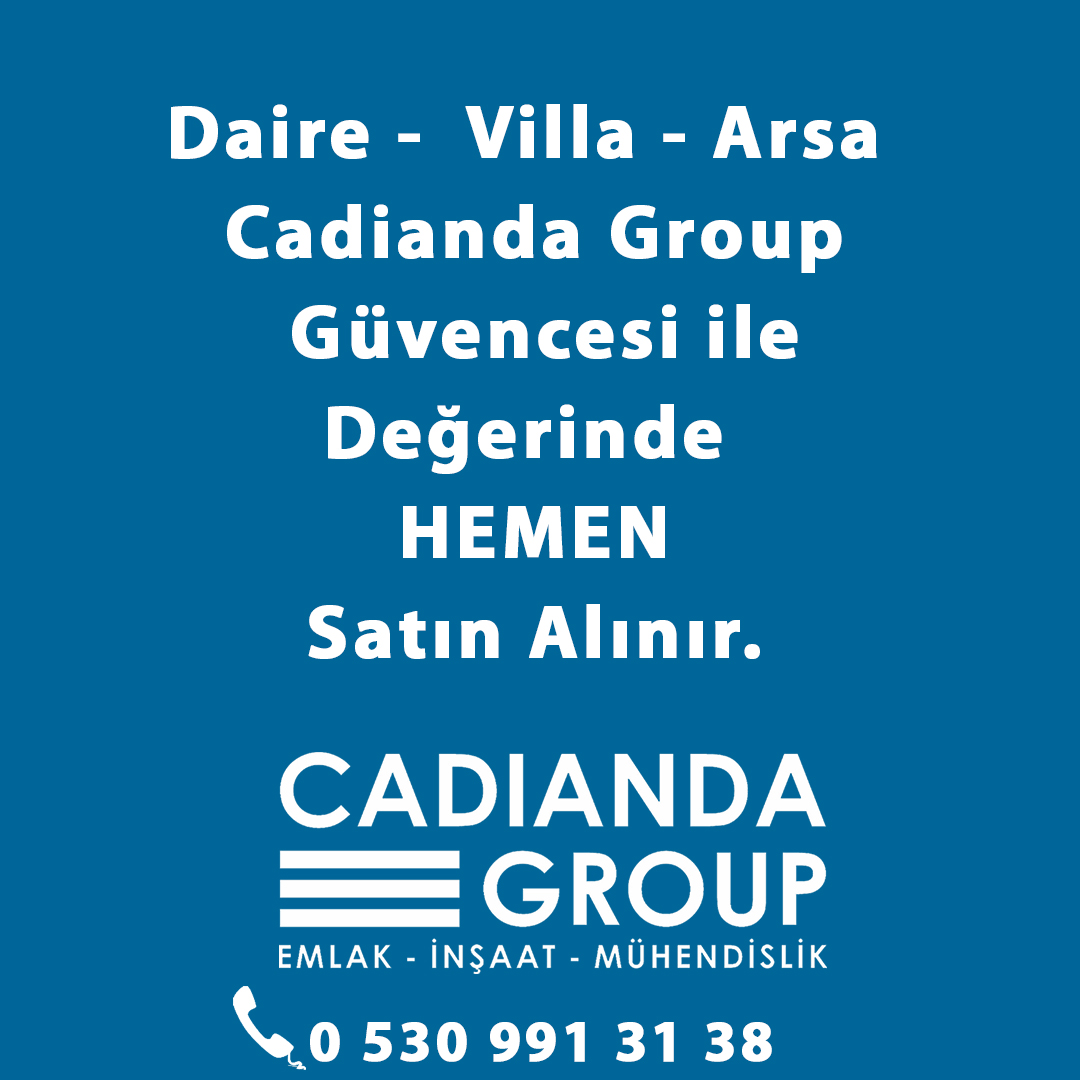 Daire - Villa ve Arsalarınız Cadianda Group Güvencesi ile Değerinde HEMEN Satın Alınır. 
Detaylı bilgi için.
0 530 991 31 38 - info@cadiandagroup.com.tr
cadiandagroup.com.tr - cadiandahomes.com.tr
#Daire #Villa #Arsa #değerindesatınalma