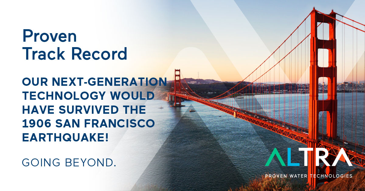 LogistecGroup's tweet image. Proven Track Record. Our next-generation technology would have survived the 1906 San Francisco Earthquake! GOING BEYOND.
#ALTRA #ProvenSolution #Water #Technology #Environment