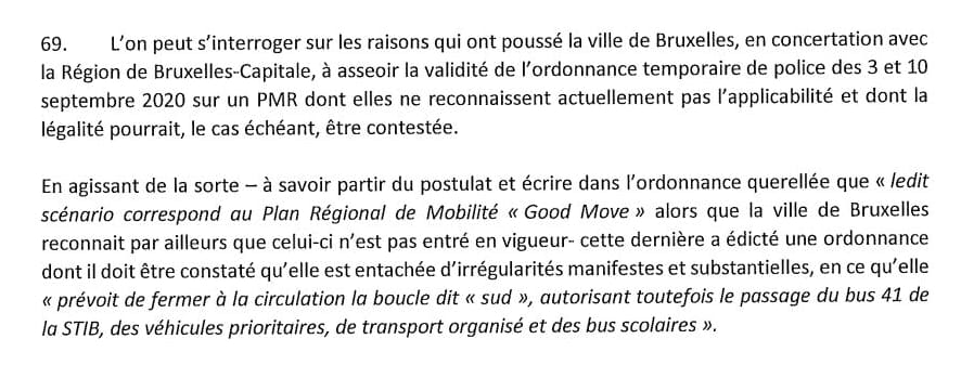 Du coup, argument massue des avocats de la Ville de Bruxelles : le plan Good Move ne peut pas être pris en considération parce qu’il n’a pas encore été publié et donc n’est pas encore entré en vigueur. À ce propos, le jugement est sévère: