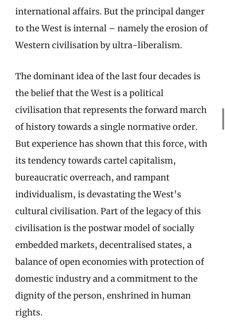 First/ Traditions were not protected.As scholars Bruno Maçães and Adrian Pabst note, the greatest cultural erosion to any sense of a unifying, rooted Western civilisation has been at the hands of a universalising ‘ultra-liberalism’.