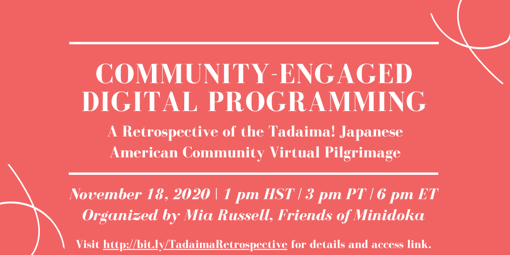 ncph's tweet photo. "Community-Engaged Digital Programming" features panelists Kimiko Marr and @HanakoWakatsuki discussing a nine week virtual pilgrimage to WWII Japanese American incarceration sites. Live Q&A will be at https://t.co/PkLUQjC210 https://t.co/tCcTwQko37