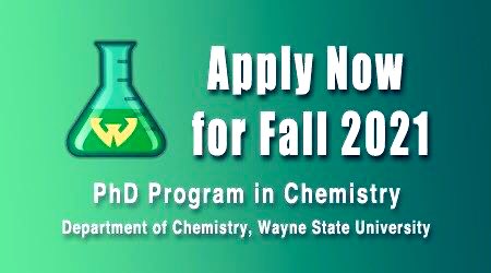 waynestatechem's tweet photo. Apply Now for Fall 2021!

Information for Prospective Graduate Applicants:
Have questions: https://t.co/eSrwUwNnlG

Ready to apply to the PhD program? There is no application fee: https://t.co/yniVLpmuH3

Go on a virtual tour of #WSUchemistry: https://t.co/p748IUoCyj https://t.co/60UnuZdhav