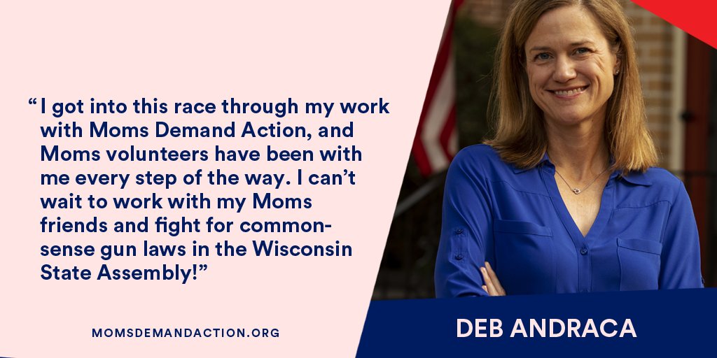 Wisconsin Moms Demand Action volunteer Deb Andraca won a seat in the Wisconsin State House!Congratulations,  @Debforwi!