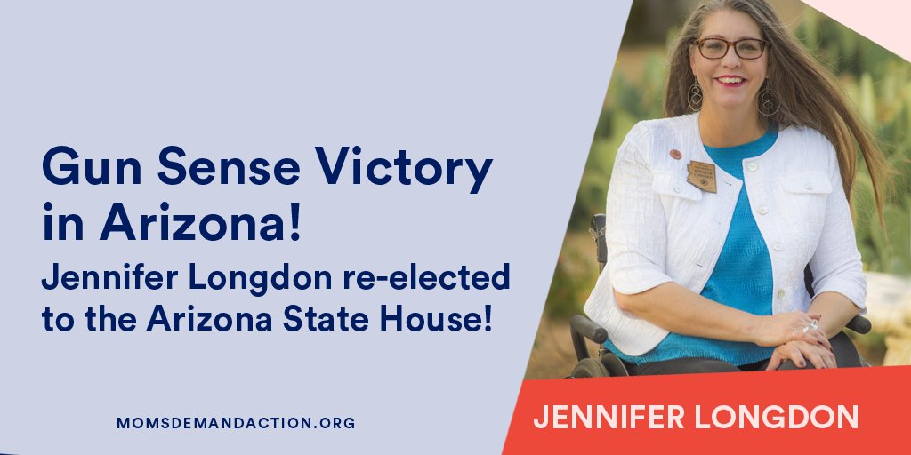Arizona Moms Demand Action volunteer and gun violence survivor Jennifer Longdon was re-elected to the Arizona State House! Congratulations,  @jenlongdon!