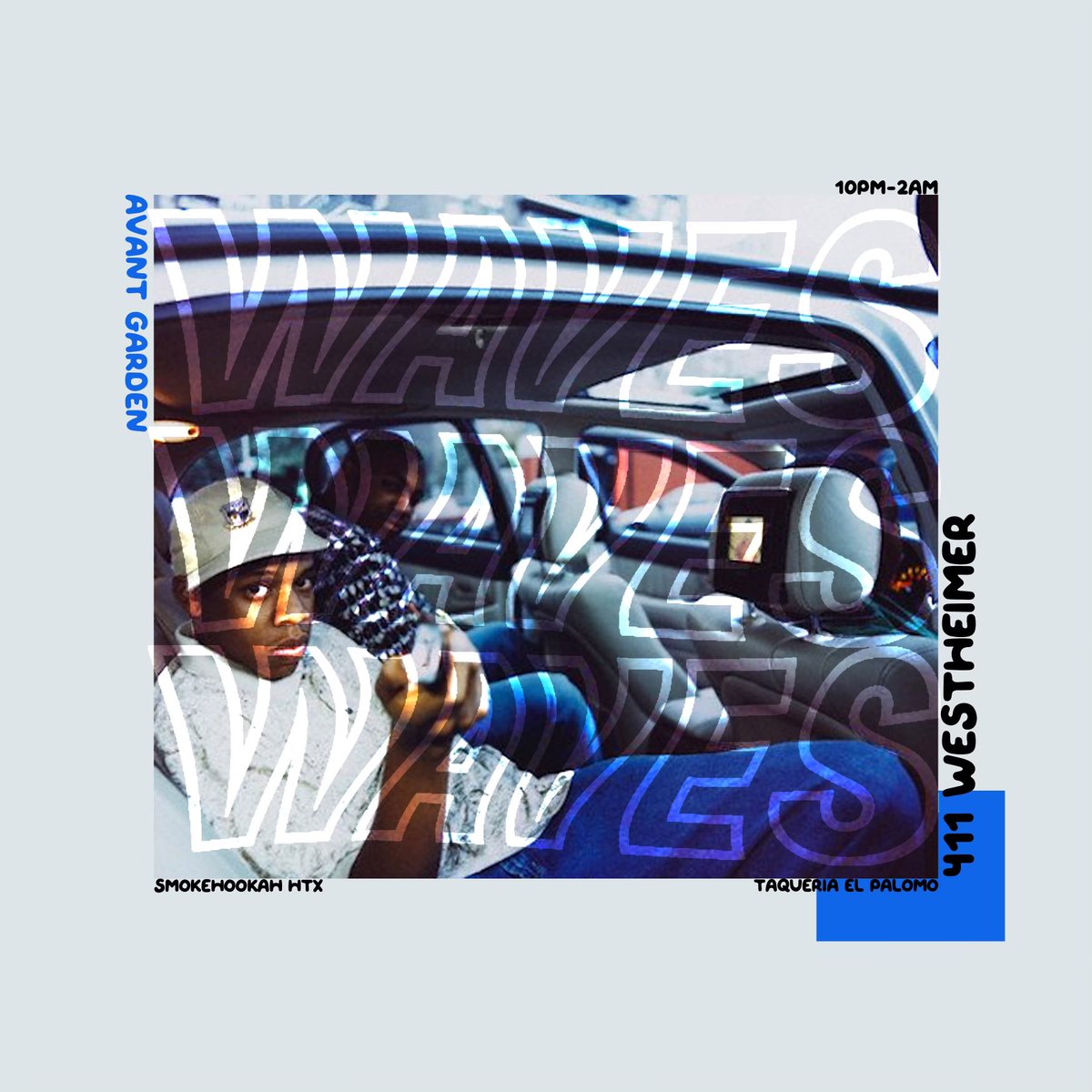 smokehookahhtx_'s tweet photo. hood politicking on westheimer
#waveson
avant garden
wednesdays
10-2
tacos, drinks, hottest DJs in the city
++ smoke
welcome back https://t.co/b4h4Ik404k