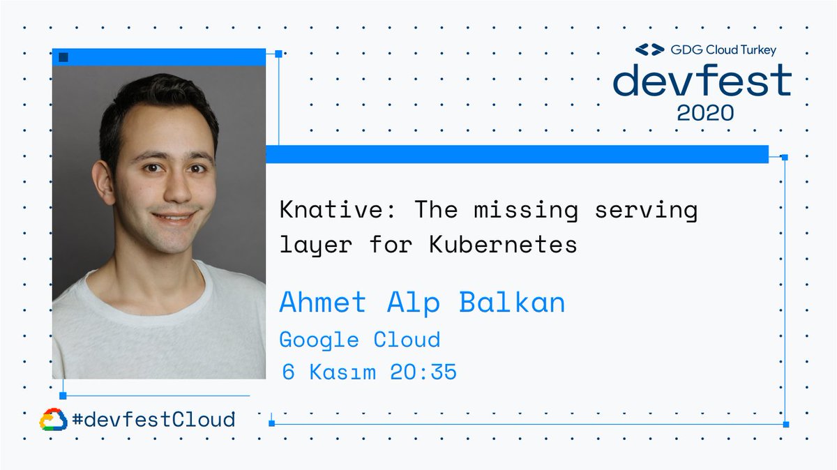 GDGCloudIst's tweet photo. 🚀DevFest Cloud 2020 Kubernetes Day konuşmacısı 
@ahmetb, Knative: The missing serving layer for Kubernetes konulu sunumu ile 6 Kasım'da bizimle olacak!🎊

🔔Hatırlatıcılarınızı kurmayı unutmayın!
https://t.co/psvfx9jExn

#DevFestCloud #DevFest #Kubernetes #virtualevent https://t.co/Guf7MkC8qI