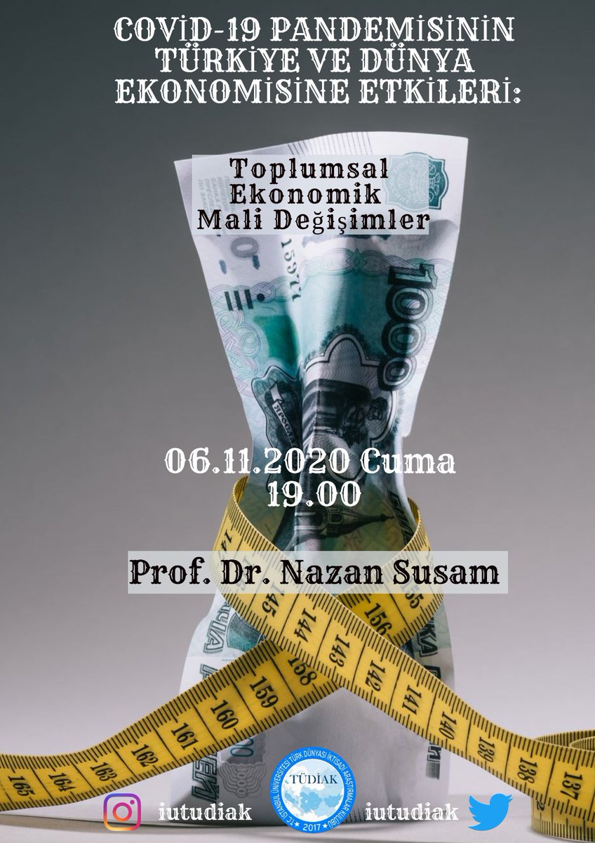 Türk Dünyası İktisadi Araştırmalar Kulübü olarak “Covid-19’un Türkiye ve Dünya Ekonomisine Etkileri: Toplumsal, Ekonomik, Mali Değişimler” konulu konferans ile eski Dekan Yardımcımız Prof. Dr. Nazan Susam hocamız eşliğinde 6 Kasım Cuma 19.00’da etkinlik gerçekleştireceğiz.