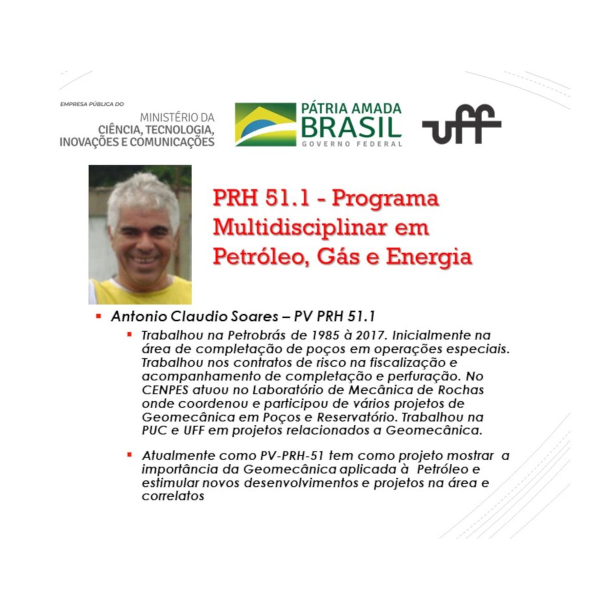 Convite para o Webinário: "Geomecânica aplicada a poços e reservatórios de petróleo e gás", que ocorrerá no dia 11/11/2020, às 17:00h.  A apresentação será feita pelo Dr. Eng. Antonio Claudio Soares, Pesquisador Visitante do PRH-ANP-UFF. buff.ly/2TUJyDu