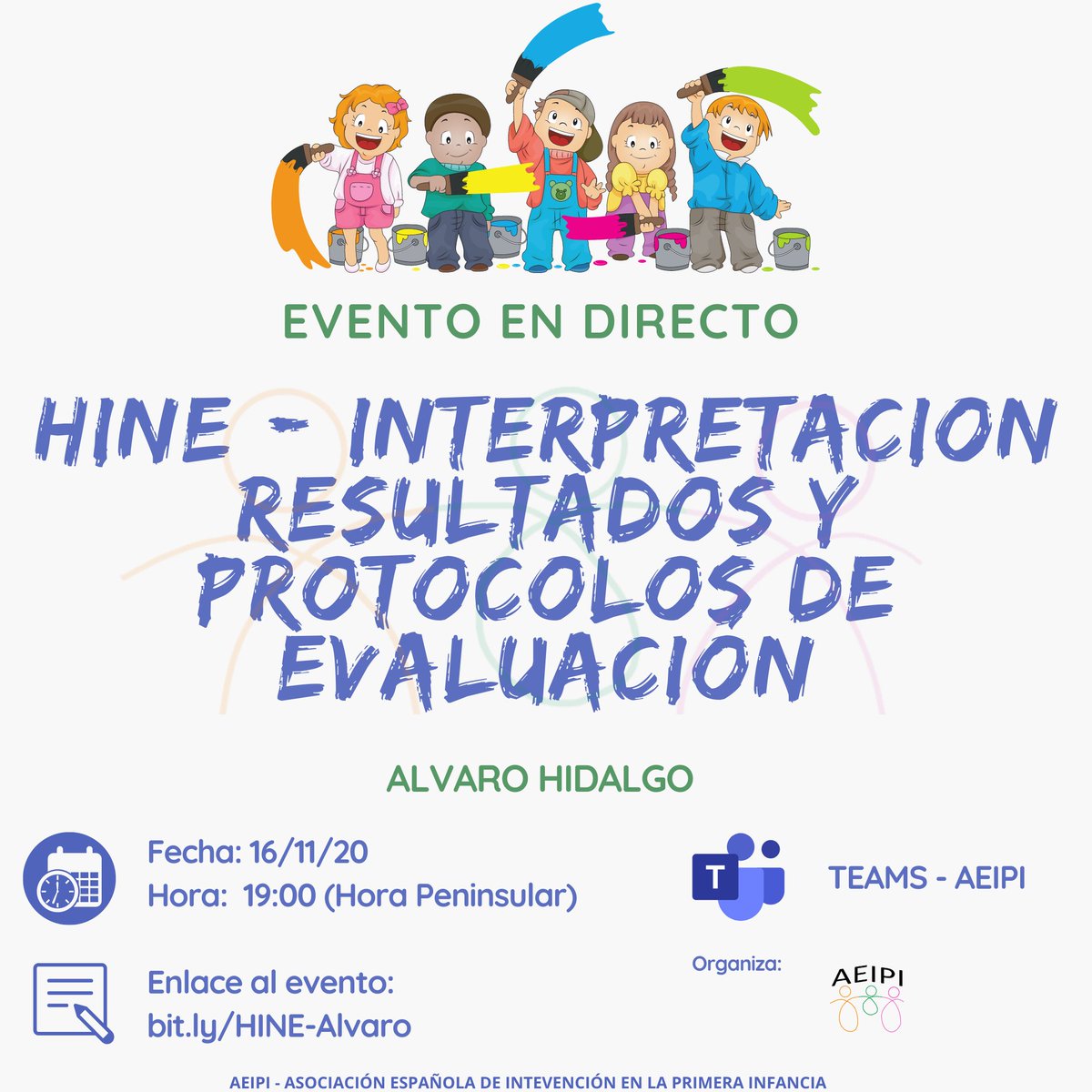 AEIPI_ORG's tweet photo. Evento en Directo - Álvaro Hidalgo - HINE - Interpretación resultados y protocolos de evaluación 
Día: Lunes 16 Noviembre
Hora: 19:00
Enlace de conexión: https://t.co/ylUuLkudzf 
#atencióntemprana https://t.co/2xZ52x9NhV