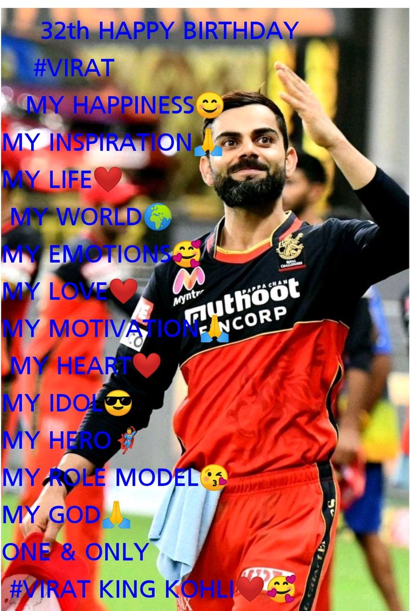 SpSahoo15's tweet photo. 32th HAPPY BIRTHDAY 
@imVkohli
MY HAPPINESS😊
MY INSPIRATION🙏
MY LIFE❤️
 MY WORLD🌍
MY EMOTIONS🥰
MY LOVE❤️ 
MY MOTIVATION🙏
 MY HEART❤️
MY IDOL😎
MY HERO🦸‍♂️
MY ROLE MODEL😘
MY GOD🙏
ONE &amp; ONLY
 #VIRAT KING KOHLI❤️🥰
🎂 #HappyBirthdayViratKohli 
#HappyBirthdayVirat @FanViratian https://t.co/PQgXvXsgUW