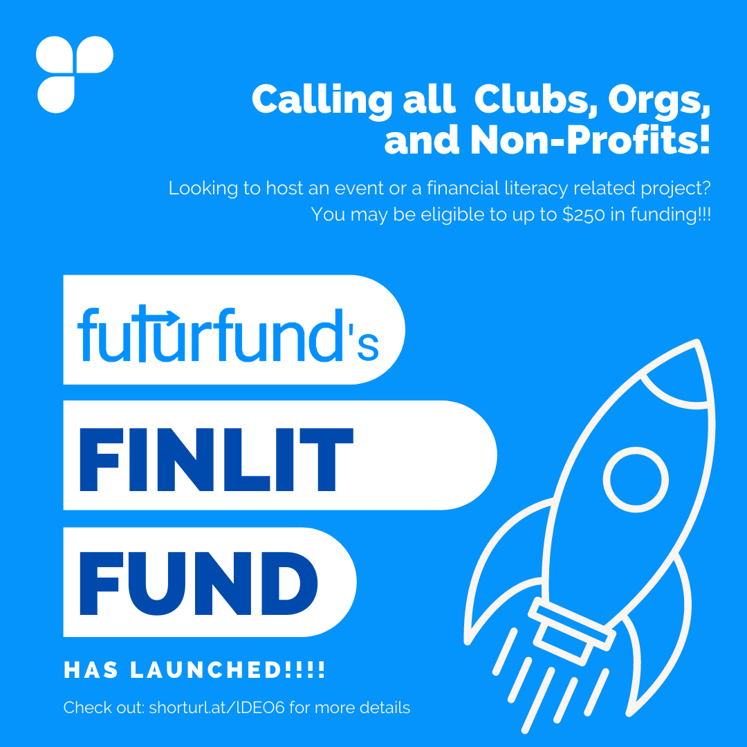 FuturFund's FinLit Fund has launched! Whether you’re looking to host an event or start a new financial literacy related project, FuturFund has got you covered with up to $250 funding. 

Details and eligibility form can be found at the link in bio and here: shorturl.at/lDEO6