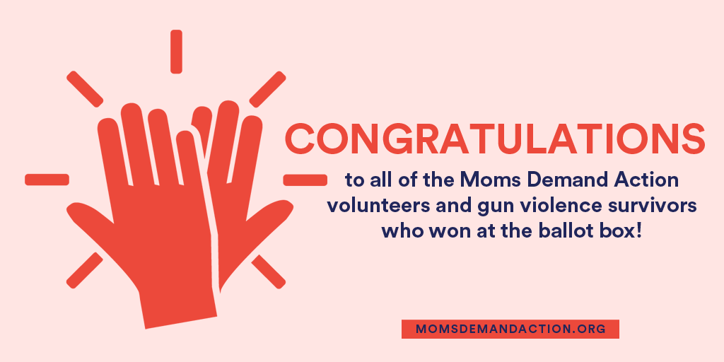 Election results are still coming in but, already, a number of our incredible volunteers who stepped up to run for office — including gun violence survivors — have pulled out victories! Congratulations and thank you to all those who ran in the name of gun safety!
