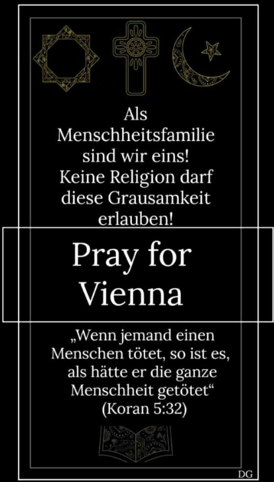 PRAY FOR Vienna.... 

Terörizmin DiniOlmaz 
#UnsBlutetDasHerz 
#Muslims4Peace