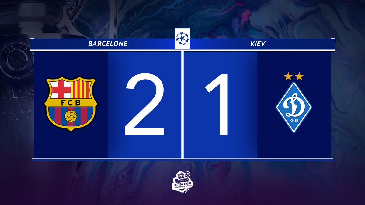 Footballogue's tweet photo. [#UCL] BARCELONE🇪🇸 2-1 🇺🇦DYN. KIEV

⏱ FIN DU MATCH !

⚽️ Messi
⚽️ Piqué
         ⚽️ Tsygznkov

#BARDYN https://t.co/rjXzeMr8JJ