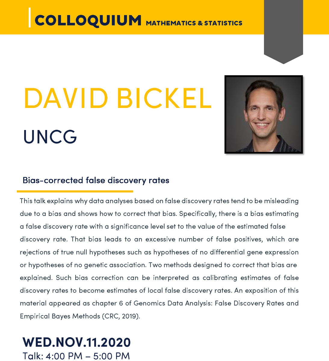 UNCGmathstats's tweet photo. Join us next Wednesday, November 11, 2020 (4-5pm) for a virtual Colloquium Talk with Dr. David Bickel. Email math_sci@uncg.edu for a link to this talk.
#uncgway #uncg #uncgmathstats #uncgmathstatstalk #uncgcolloquium https://t.co/0BYI7X0Suw